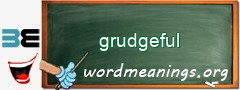 WordMeaning blackboard for grudgeful